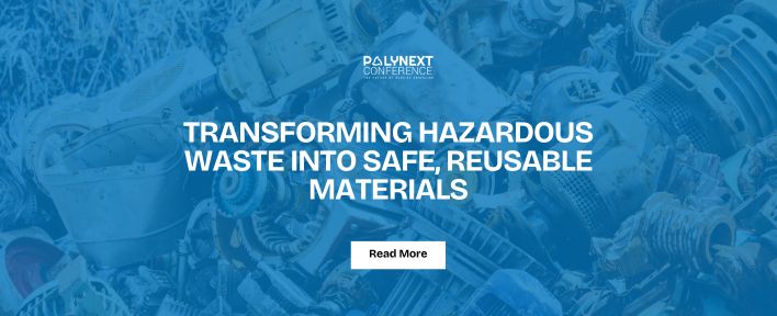 Transforming Hazardous Waste into Safe, Reusable Materials