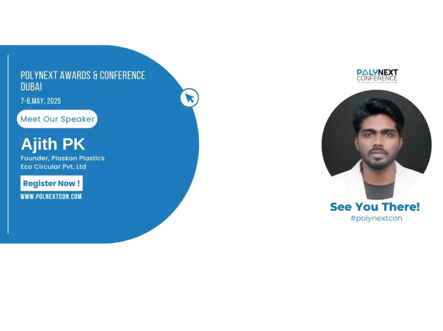 Ajith PK to Speak at Polynext Conference 2025: Transforming Plastic Waste into Sustainable Solutions