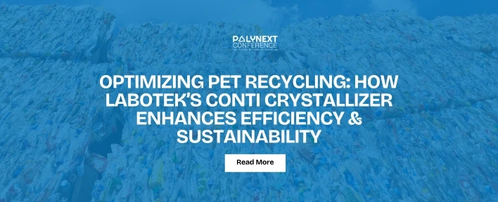 Optimizing PET Recycling: How Labotek’s Conti Crystallizer Enhances Efficiency & Sustainability