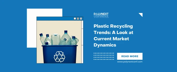 Plastic Recycling Trends: A Look at Current Market Dynamics