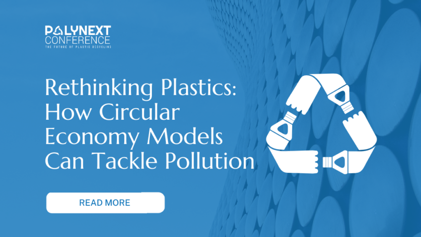 Rethinking Plastics—How Circular Economy Models Can Tackle Pollution