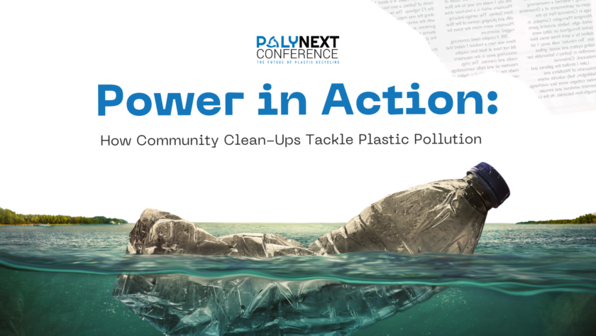Power in Action: How Community Clean-Ups Tackle Plastic Pollution