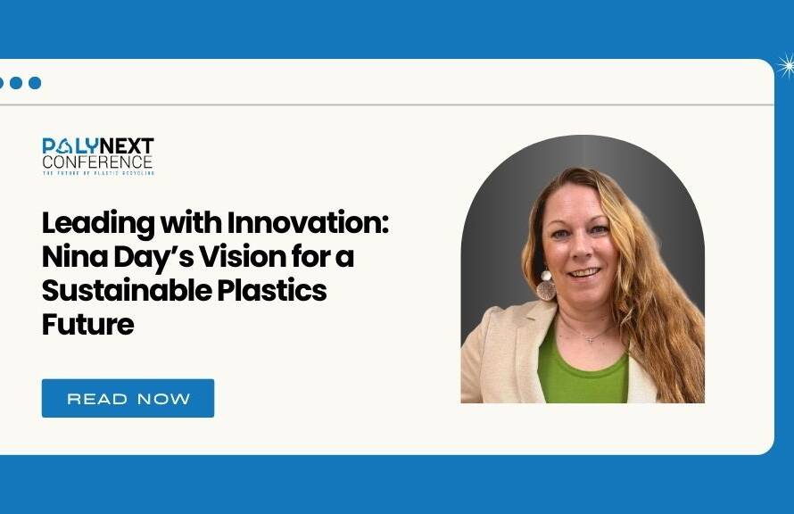 Leading with Innovation: Nina Day’s Vision for a Sustainable Plastics Future