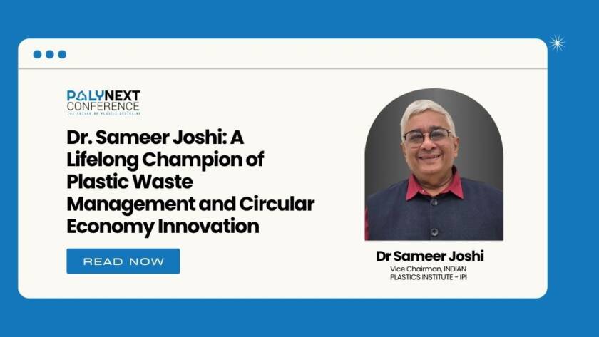Dr. Sameer Joshi: A Lifelong Champion of Plastic Waste Management and Circular Economy Innovation