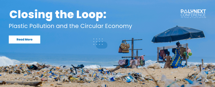 Closing the Loop: Plastic Pollution and the Circular Economy