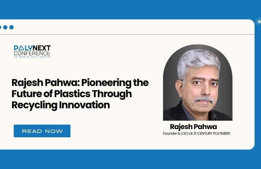 Rajesh Pahwa: Pioneering the Future of Plastics Through Recycling Innovation