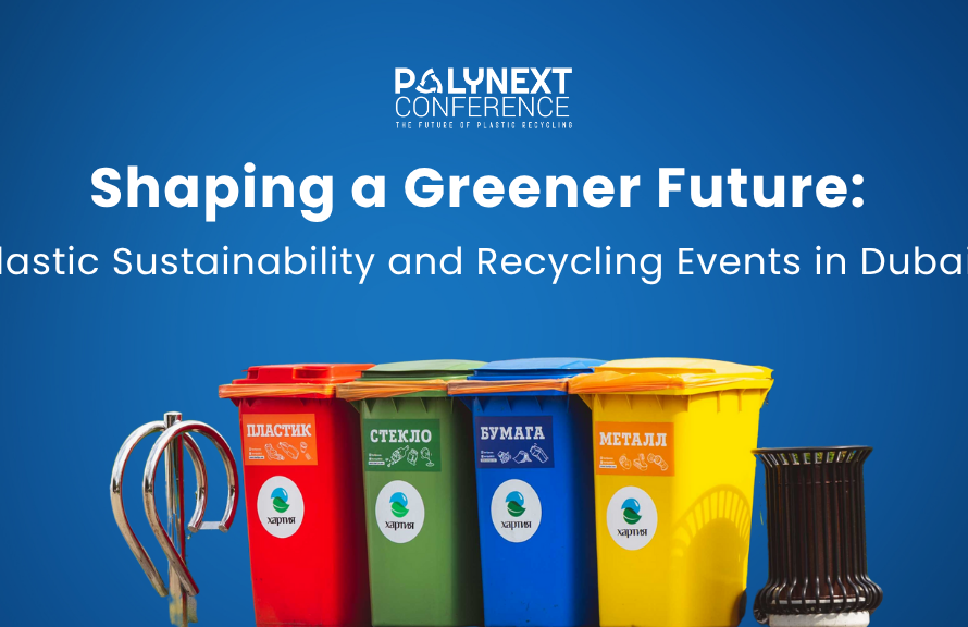 Shaping a Greener Future: Top Plastic Sustainability and Recycling Events in Dubai 2025