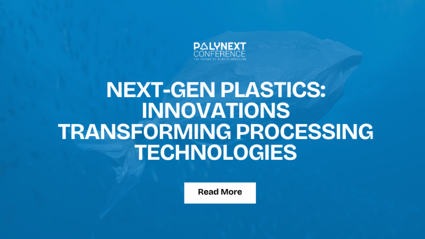 Next-Gen Plastics: Innovations Transforming Processing Technologies