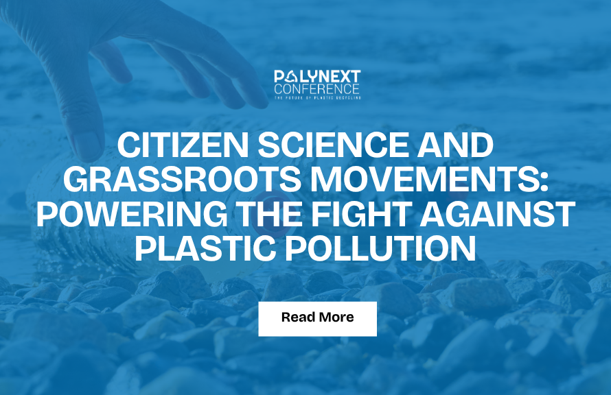 Citizen Science and Grassroots Movements: Powering the Fight Against Plastic Pollution