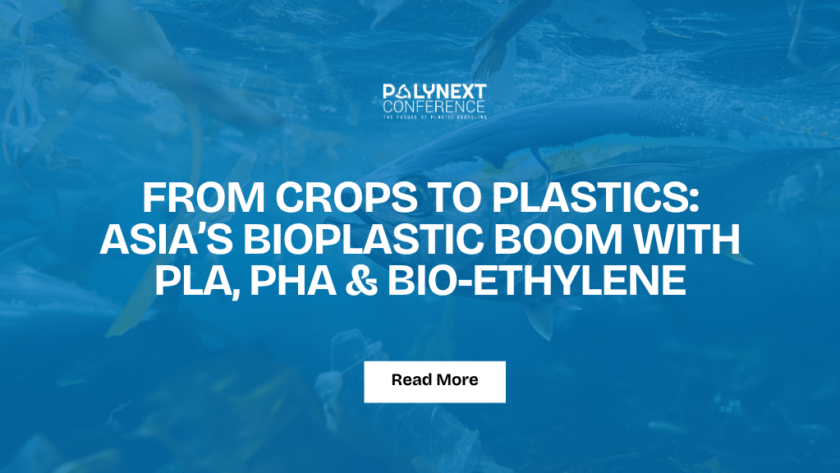 From Crops to Plastics: Asia’s Bioplastic Boom with PLA, PHA & Bio-Ethylene