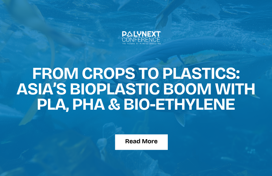 From Crops to Plastics: Asia’s Bioplastic Boom with PLA, PHA & Bio-Ethylene