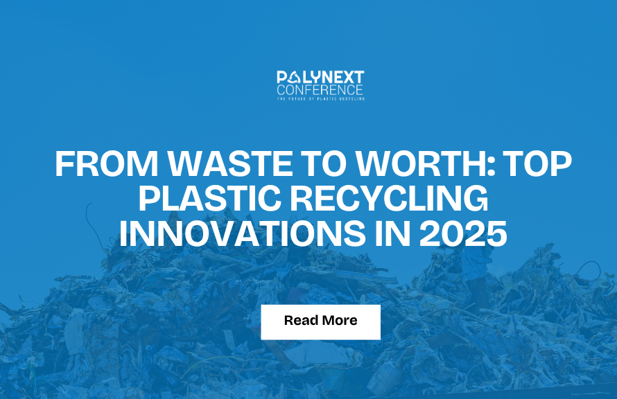From Waste to Worth: Top Plastic Recycling Innovations in 2025