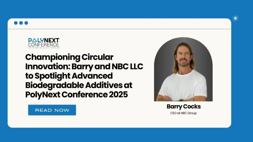 Championing Circular Innovation: Barry and NBC LLC to Spotlight Advanced Biodegradable Additives at PolyNext Conference 2025