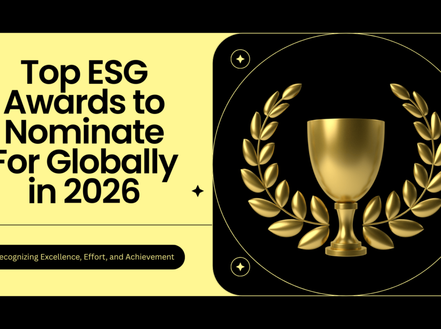 Top ESG Awards to Nominate For Globally in 2026